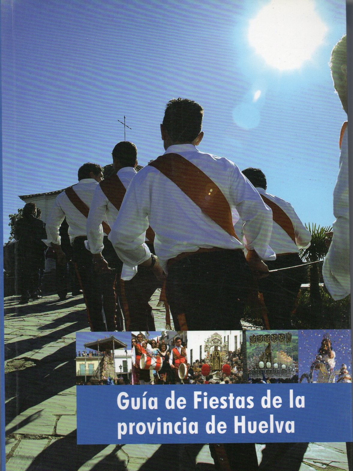 GUIA DE FIESTAS DE LA PROVINCIA DE HUELVA