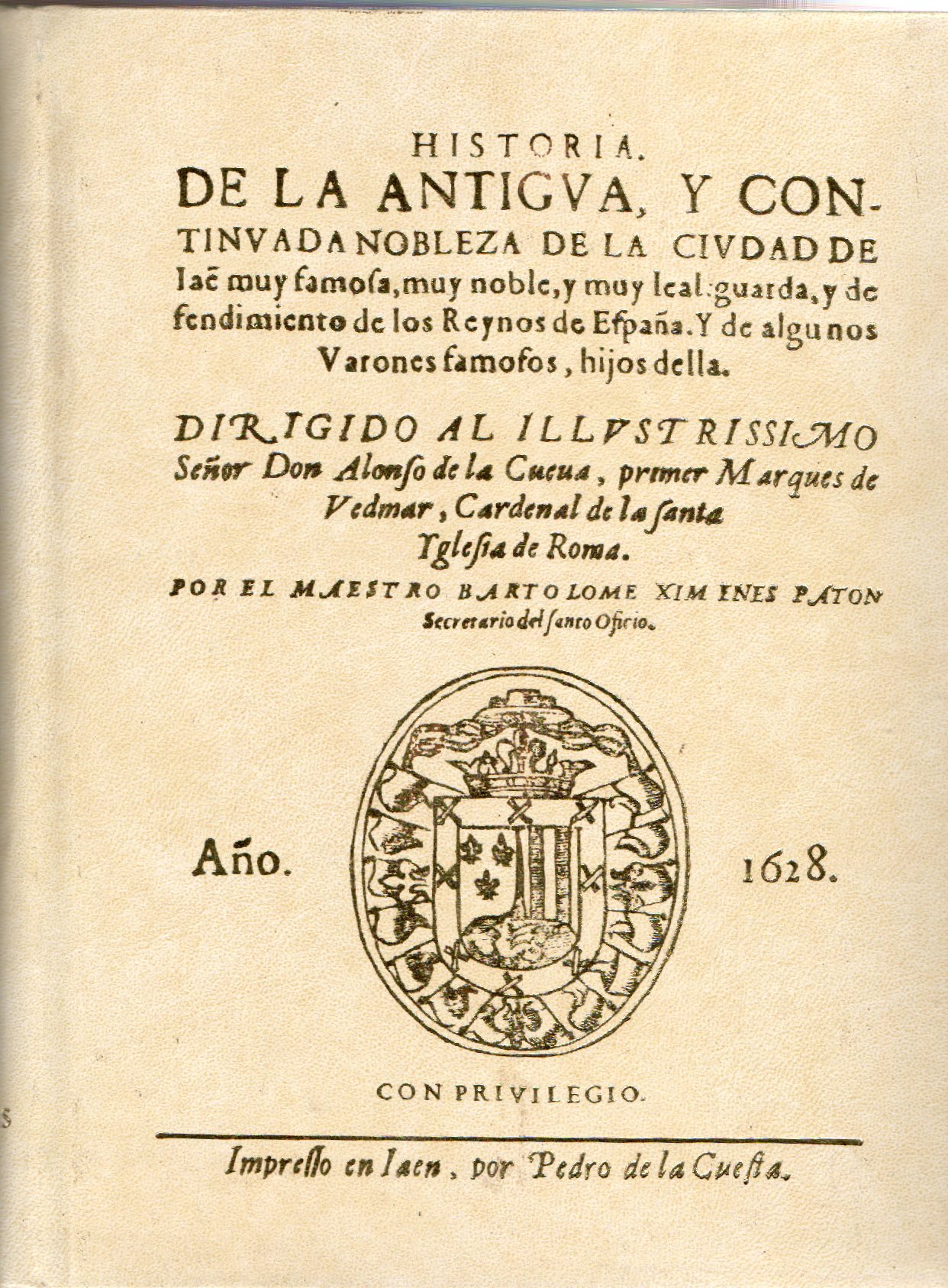 HISTORIA DE LA ANTIGUA Y CONTINUADA NOBLEZA DE LA CIUDAD DE JAEN