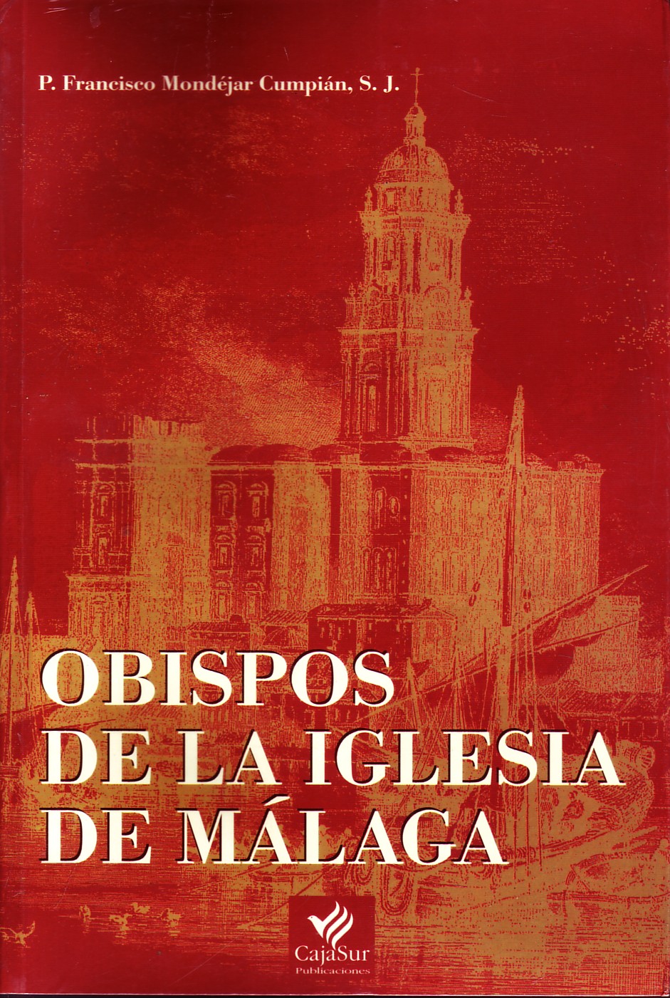 OBISPOS DE LA IGLESIA DE MALAGA