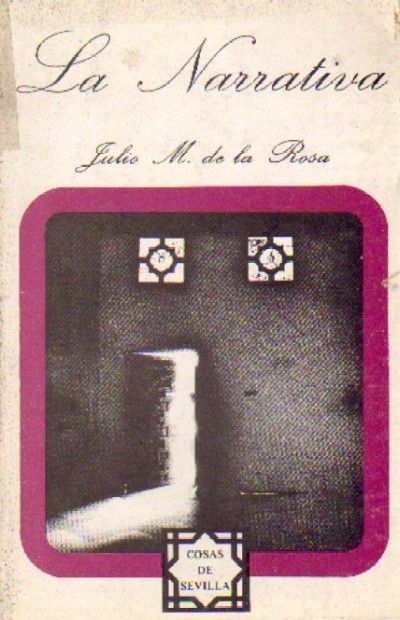 LA NARRATIVA. APUNTES SOBRE NOVELISTAS ANDALUCES