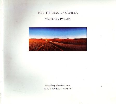 POR TIERRAS DE SEVILLA VIAJEROS Y PAISAJES
