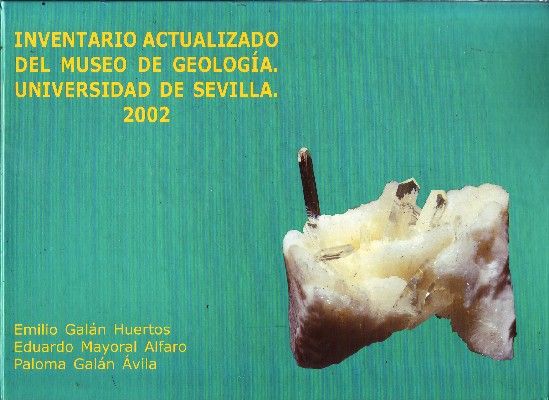 INVENTARIO ACTUALIZADO DEL MUSEO DE GEOLOGIA. UNIVERSIDAD DE SEVILLA. 2002