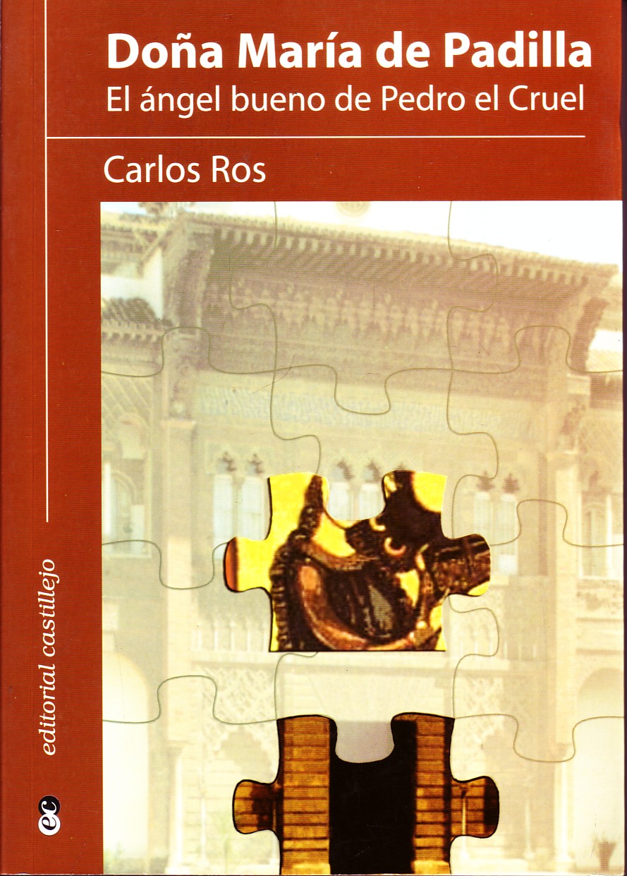 DOÑA MARIA DE PADILLA EL ANGEL BUENO DE PEDRO EL CRUEL