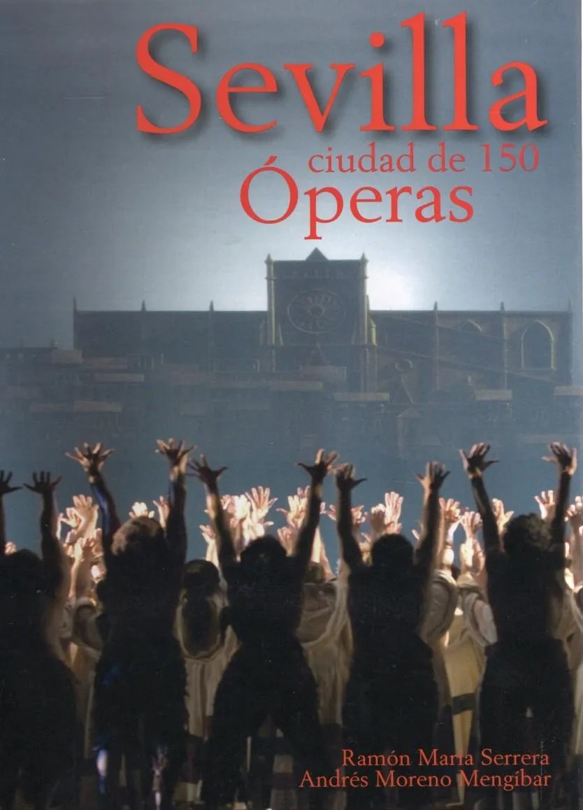 SEVILLA CIUDAD DE 150 OPERAS