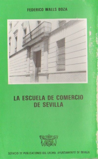 LA ESCUELA DE COMERCIO DE SEVILLA