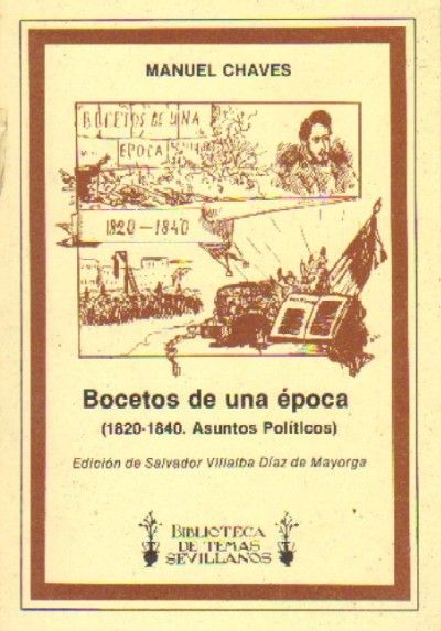 BOCETOS DE UNA EPOCA  (1.820-1.840). ASUNTOS POLITICOS