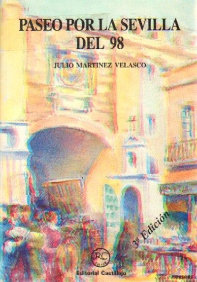 PASEO POR LA SEVILLA DEL 98