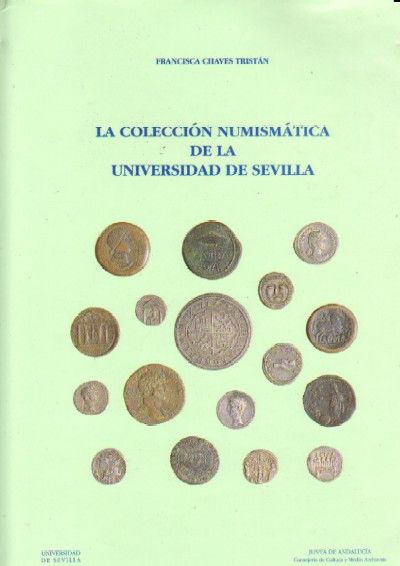 LA COLECCION NUMISMATICA DE LA UNIVERSIDAD DE SEVILLA