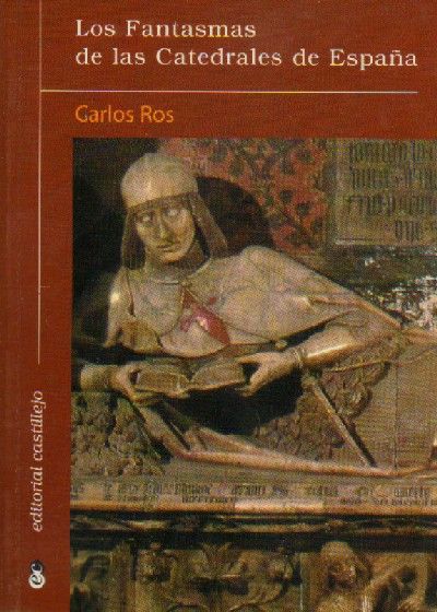 LOS FANTASMAS DE LAS CATEDRALES DE ESPAÑA.