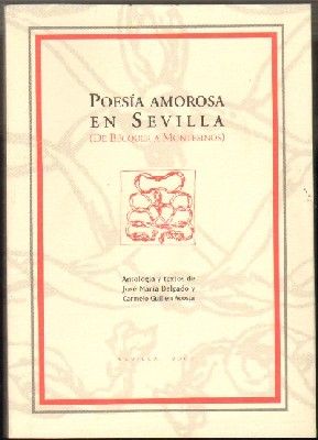 POESIA AMOROSA EN SEVILLA (DE BECQUER A MONTESINOS).
