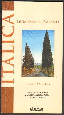 ITALICA. GUIA PARA EL PASEANTE.