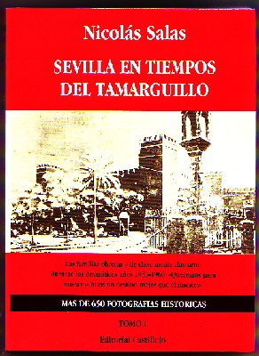 SEVILLA EN TIEMPOS DEL TAMARGUILLO.   2 TOMOS