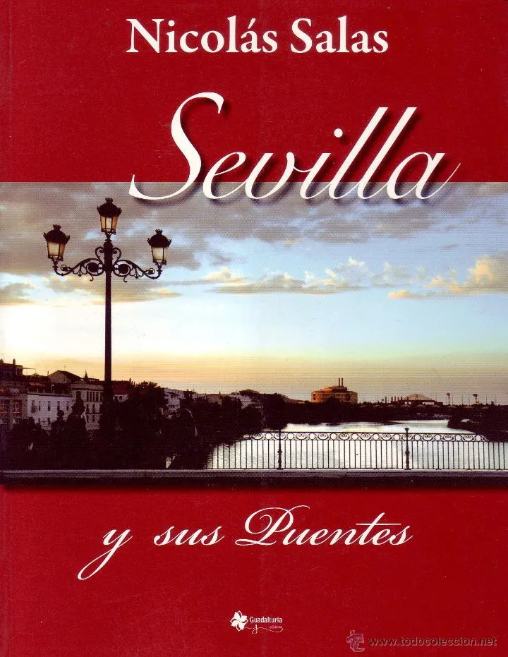 SEVILLA Y SUS PUENTES.