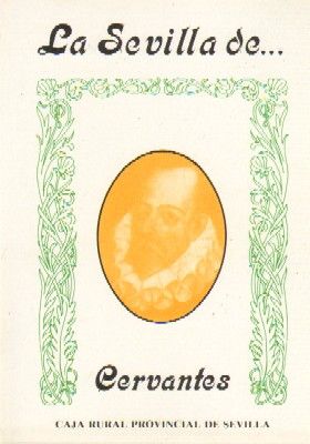 LA SEVILLA DE CERVANTES.