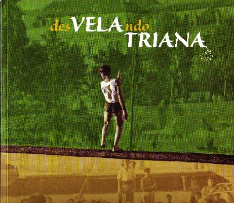 DESVELANDO TRIANA.