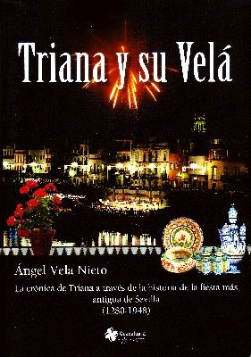 TRIANA Y SU VELA. 2 TOMOS.