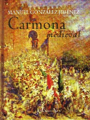 CARMONA MEDIEVAL.