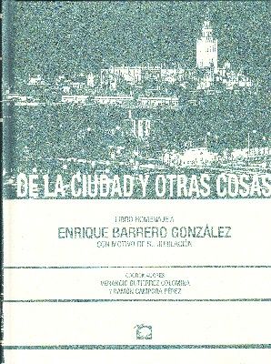 DE LA CIUDAD Y OTRAS COSAS.