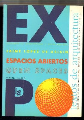 ESPACIOS ABIERTOS EN LA EXPO92/OPEN SPACES OF EXPO92