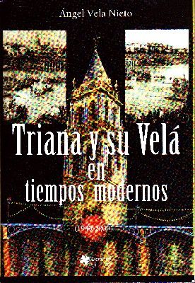 TRIANA Y SU VELA EN TIEMPOS MODERNOS