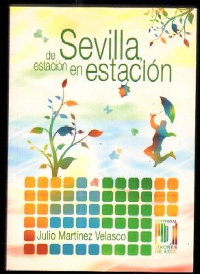 SEVILLA DE ESTACIÓN EN ESTACIÓN