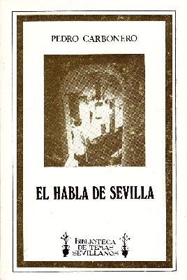 EL HABLA DE SEVILLA.