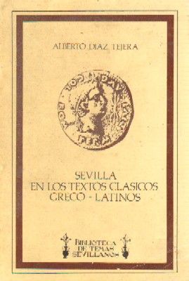 SEVILLA EN LOS TEXTOS CLASICOS GRECO-LATINOS