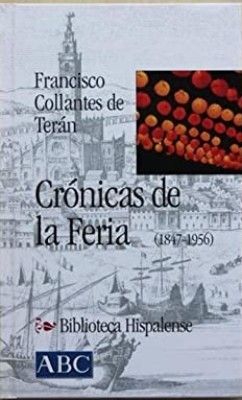 CRONICAS DE LA FERIA (1847-1956)