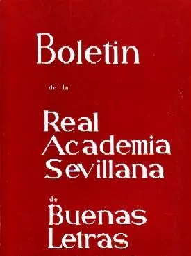 BOLETIN DE LA REAL ACADEMIA SEVILLANA DE BUENAS LETRAS 1974 Vol.II Nº: 2. (VER LEYENDA)