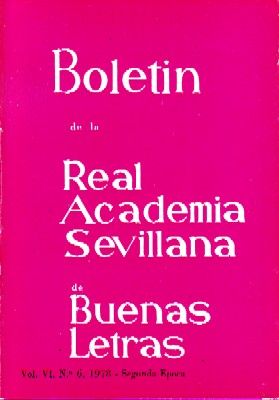 BOLETIN DE LA REAL ACADEMIA SEVILLANA DE BUENAS LETRAS VOL.VI, Nº 6 (MIRAR LEYENDA)