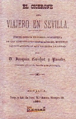 EL CICERONE DEL VIAJERO EN SEVILLA.