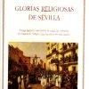 GLORIAS RELIGIOSAS DE SEVILLA