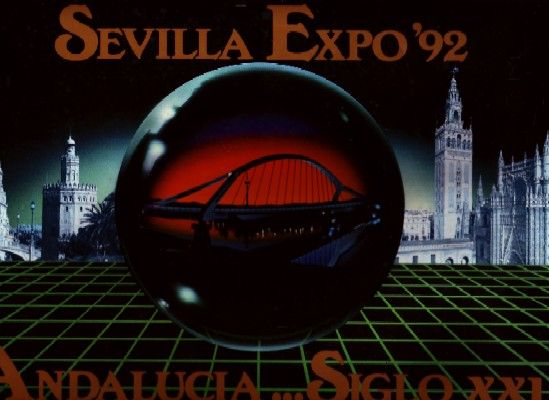 SEVILLA EXPO´92 ANDALUCIA…SIGLO XXI