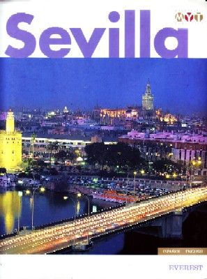 SEVILLA. MONUMENTAL Y TURISTICA.