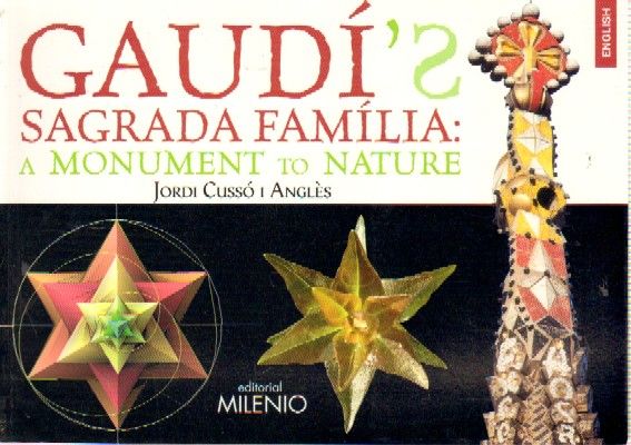 GAUDI'S SAGRADA FAMILIA A ONUMENT TO NATURE