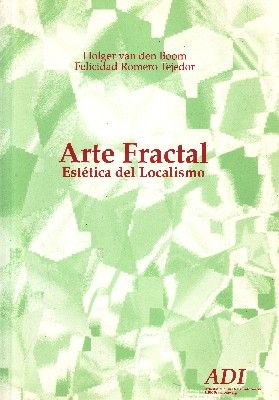 ARTE FRACTAL. ESTETICA DEL LOCALISMO
