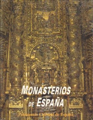 MONASTERIOS DE ESPAÑA. PATRIMONIO CULTURAL DE ESPAÑA