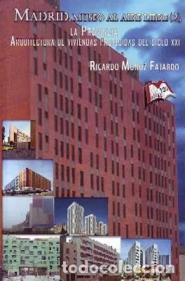 MADRID, MUSEO AL AIRE LIBRE (2), LA PROVINCIA. ARQUITECTURA DE VIVIENDAS PROTEGIDAS