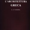 L´ARCHITETTURA GRECA L. CANINA