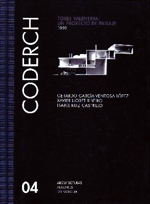 04 CODERCH. TORRE VALENTINA: UN PROYECTO DE PAISAJE
