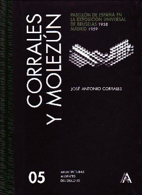 05 CORRALES Y MOLEZUN. PABELLON DE ESPAÑA EN LA EXPOSICION UNIVERSAL DE BRUSELAS