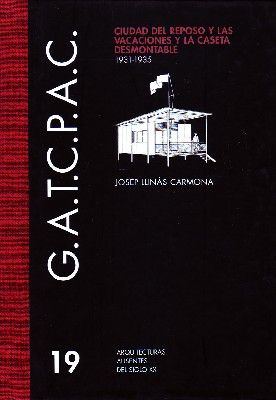 19 G.A.T.C.P.A.C. CIUDAD DEL REPOSO Y LAS VACACIONES Y LA CASETA DESMONTABLE