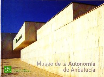 MUSEO DE LA AUTONOMIA DE ANDALUCIA