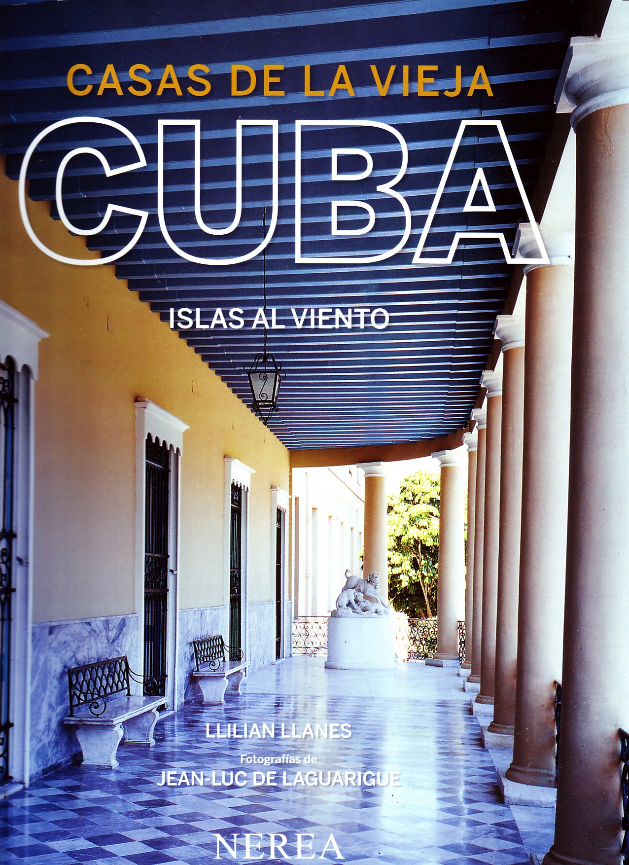 CASAS DE LA VIEJA CUBA. ISLAS AL VIENTO.