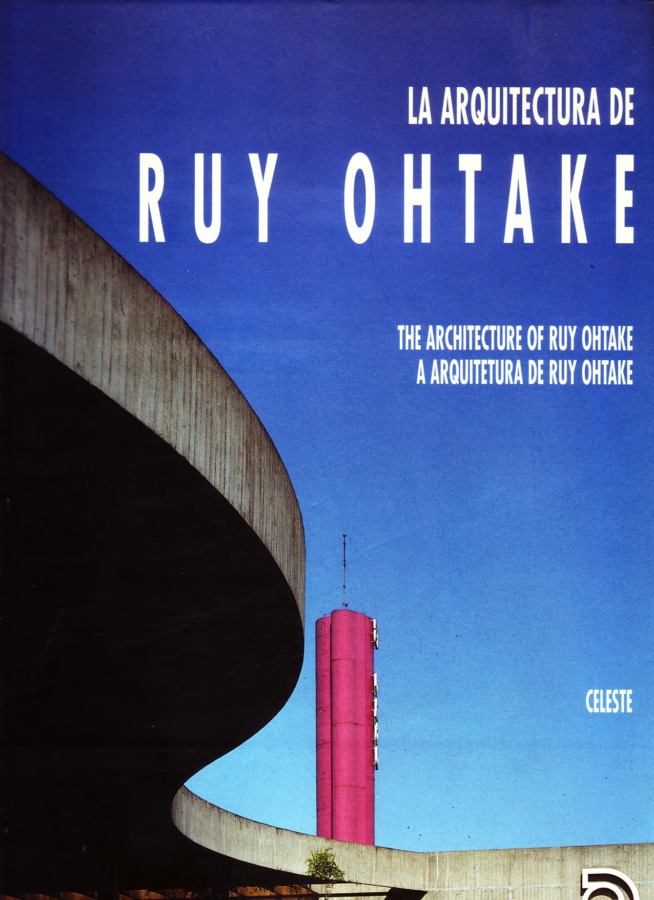 LA ARQUITECTURA DE RUY OHTAKE