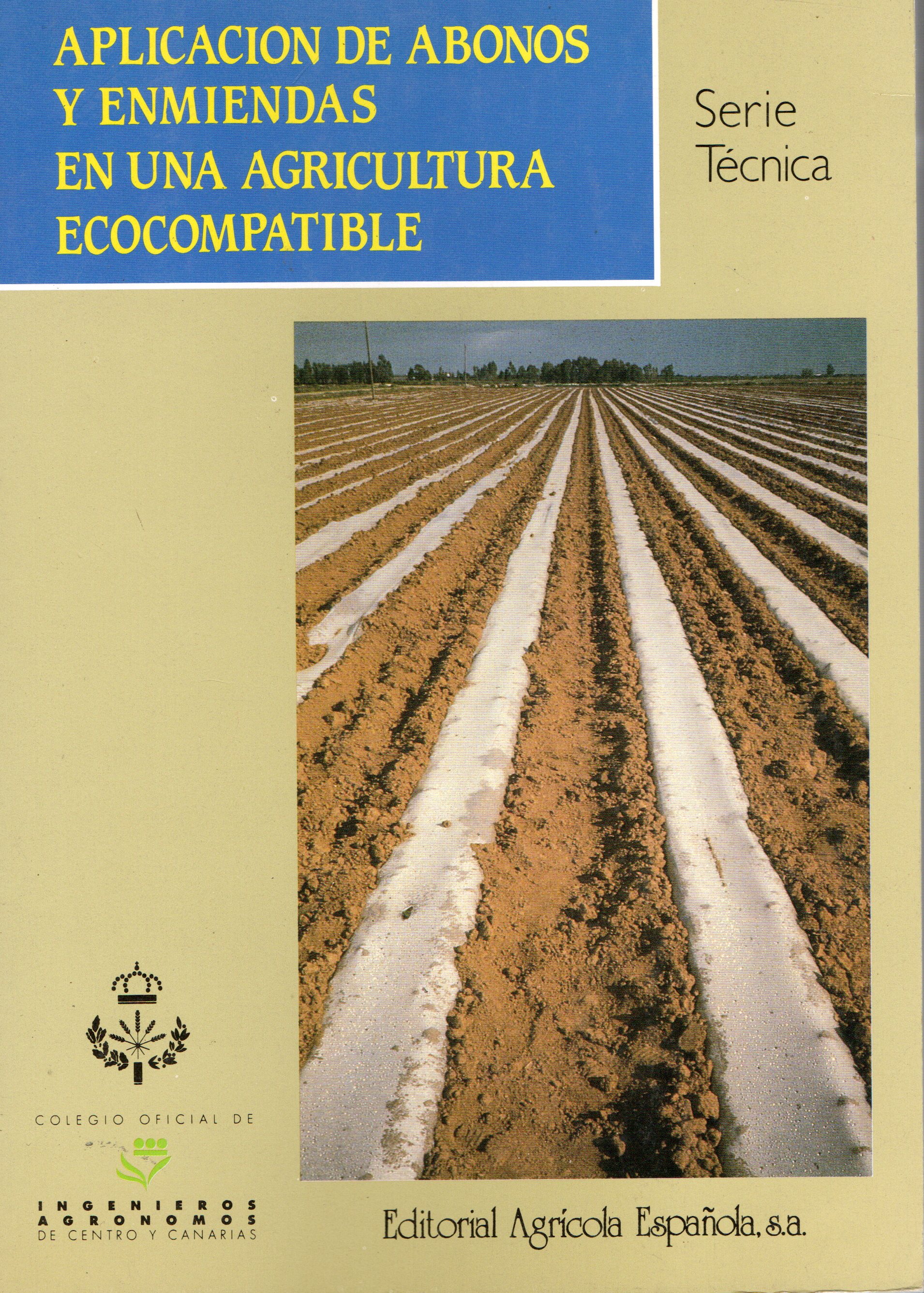 APLICACIONES DE ABONOS Y ENMIENDAS EN UNA AGRICULTURA ECOCOMPATIBLE