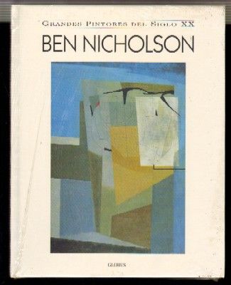 GRANDES PINTORES DEL SIGLO XX, BEN NICHOLSON