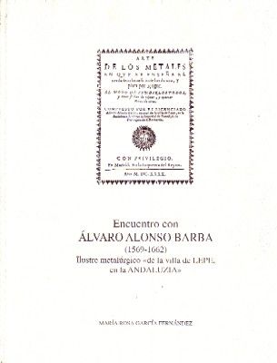 ENCUENTRO CON ALVARO ALONSO BARBA (1569-1662)