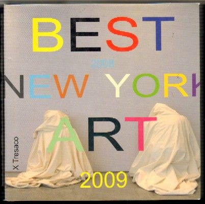 BEST NEW YORK ART, 2008-2009