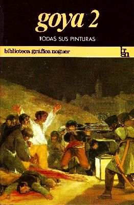 GOYA 2 TODAS SUS PINTURAS